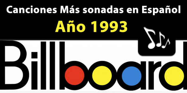 canciones más sonadas español 1993
